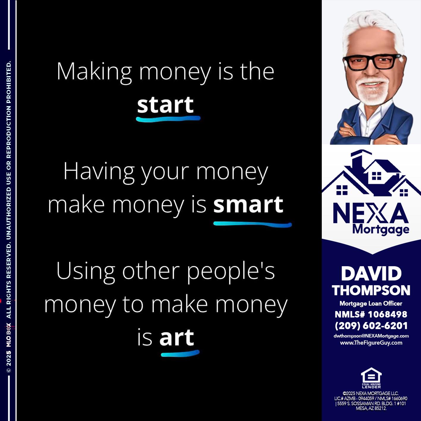 MAKING MONEY IS - David Thompson -Mortgage Loan Officer