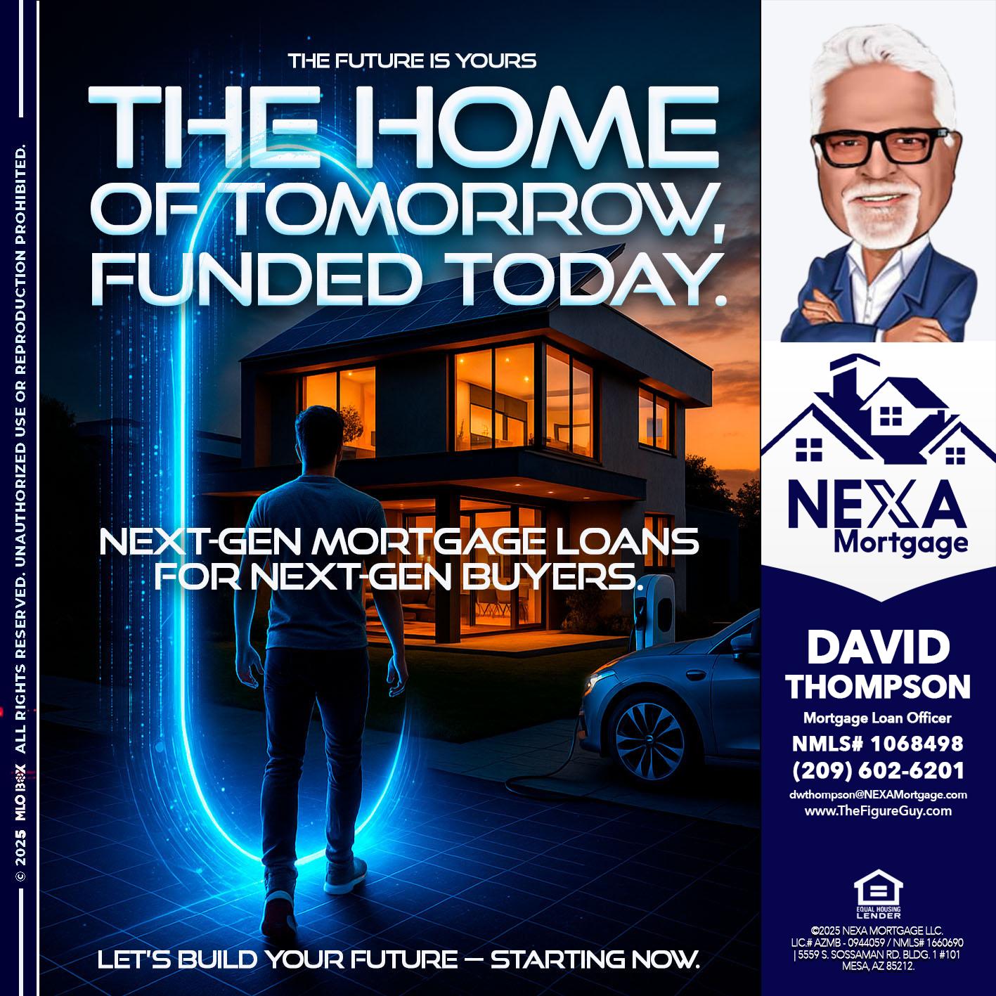 THE HOME - David Thompson -Mortgage Loan Officer