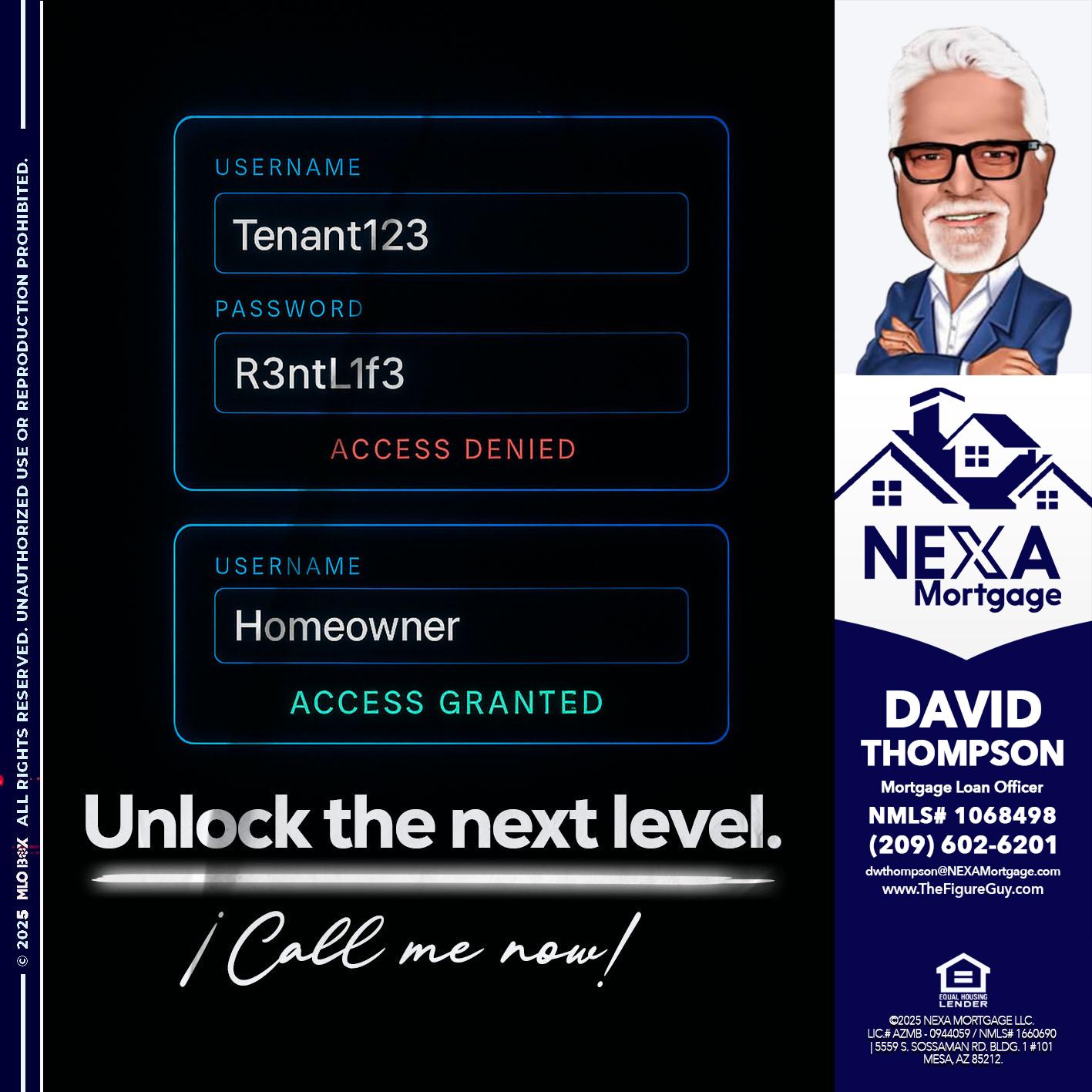 UNLOCK THE NEXT LEVEL - David Thompson -Mortgage Loan Officer