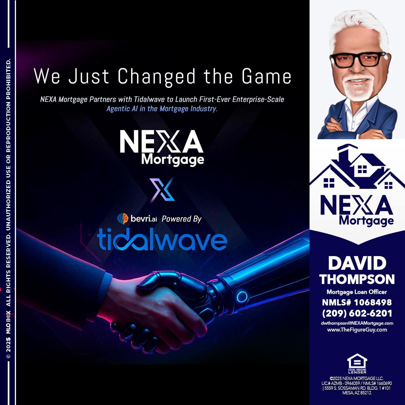 we just change - David Thompson -Mortgage Loan Officer