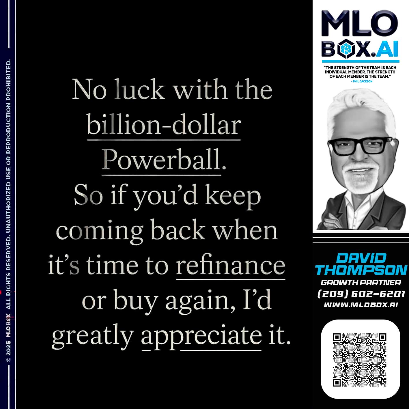 NO LUCK - David Thompson -Mortgage Loan Officer