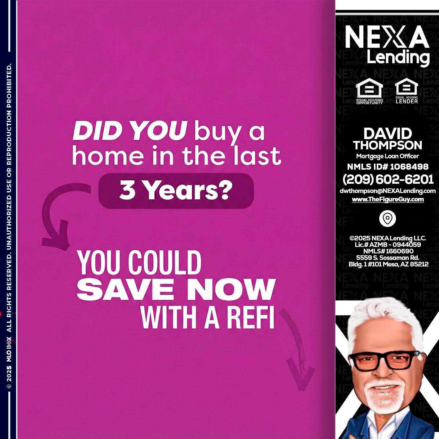 did you - David Thompson -Mortgage Loan Officer