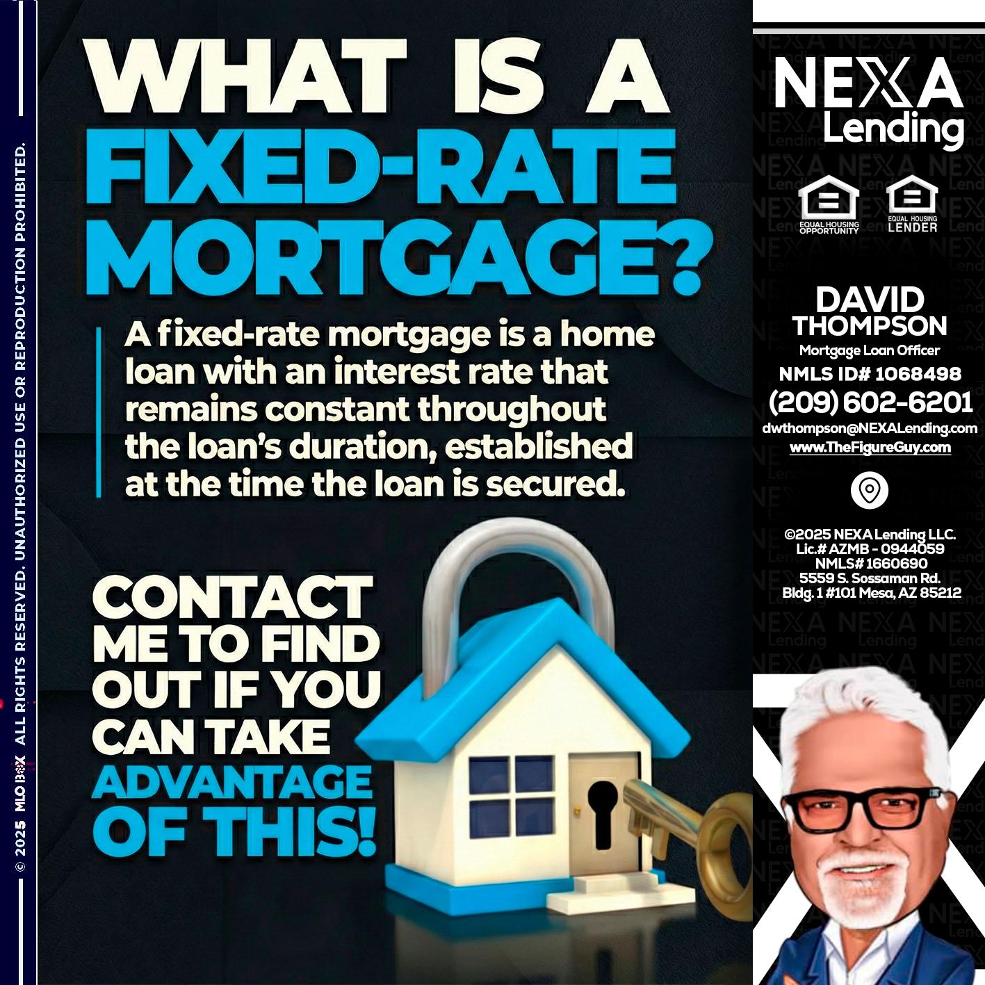 WHAT IS  A FIXED - David Thompson -Mortgage Loan Officer