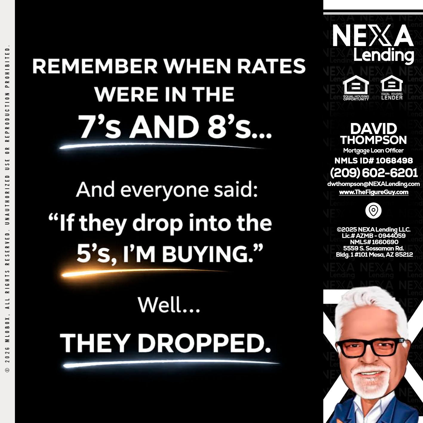 REMEMBER WHEN - David Thompson -Mortgage Loan Officer