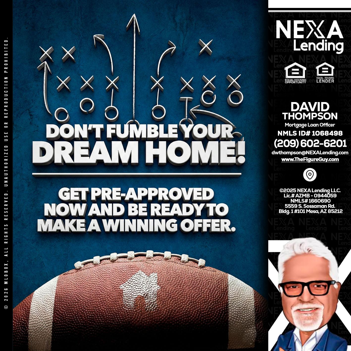 dont fumble - David Thompson -Mortgage Loan Officer