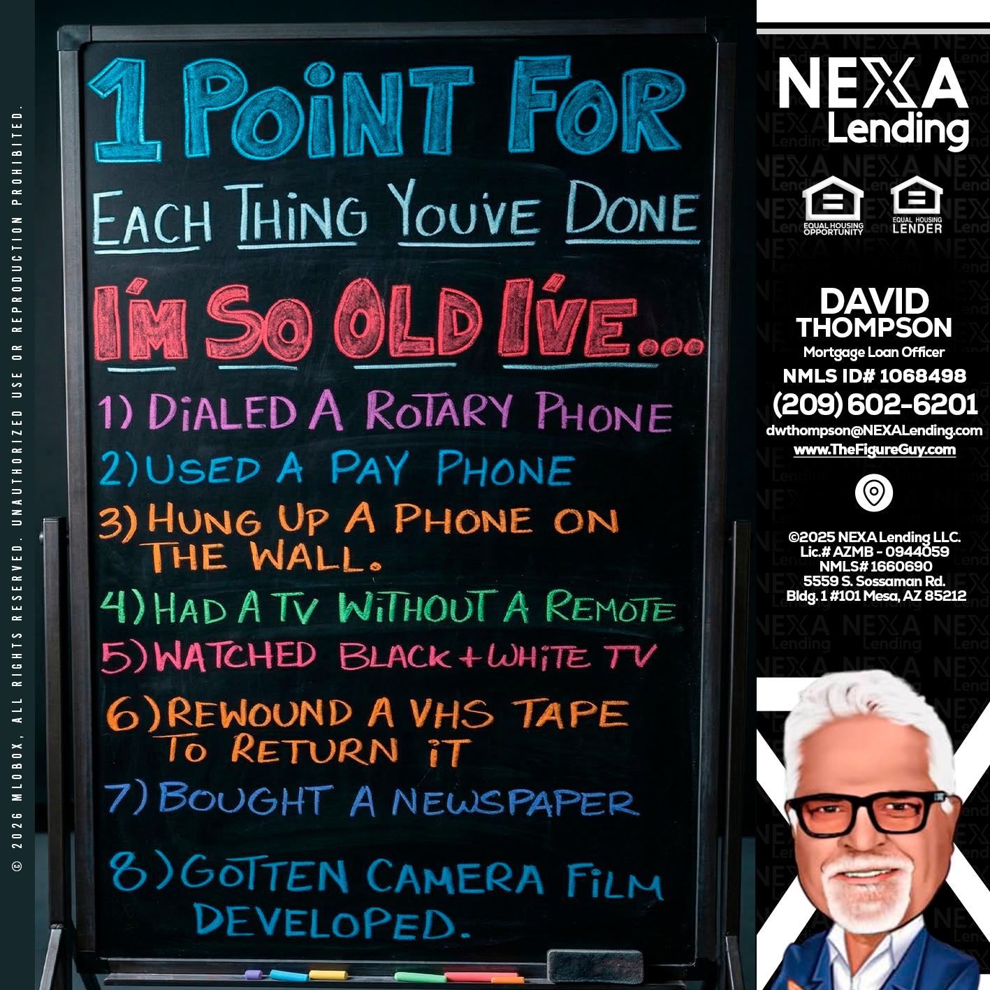 1 point for - David Thompson -Mortgage Loan Officer