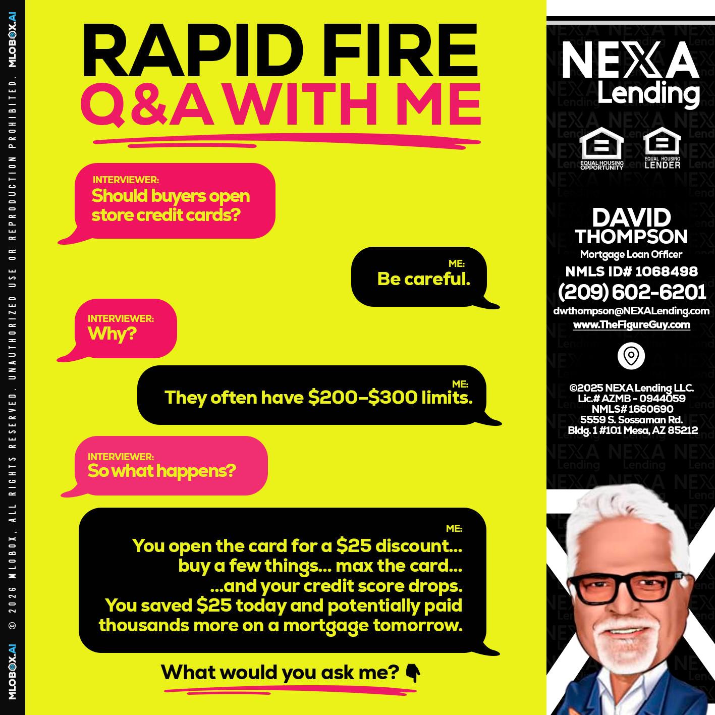 RAPID FIRE Q&A - David Thompson -Mortgage Loan Officer