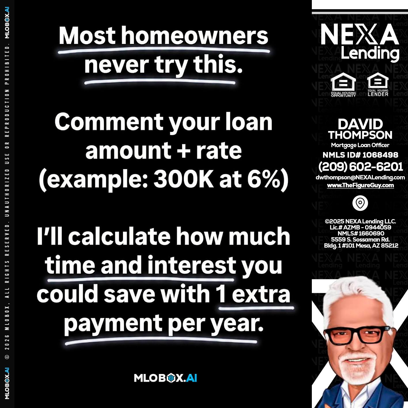 most owners - David Thompson -Mortgage Loan Officer