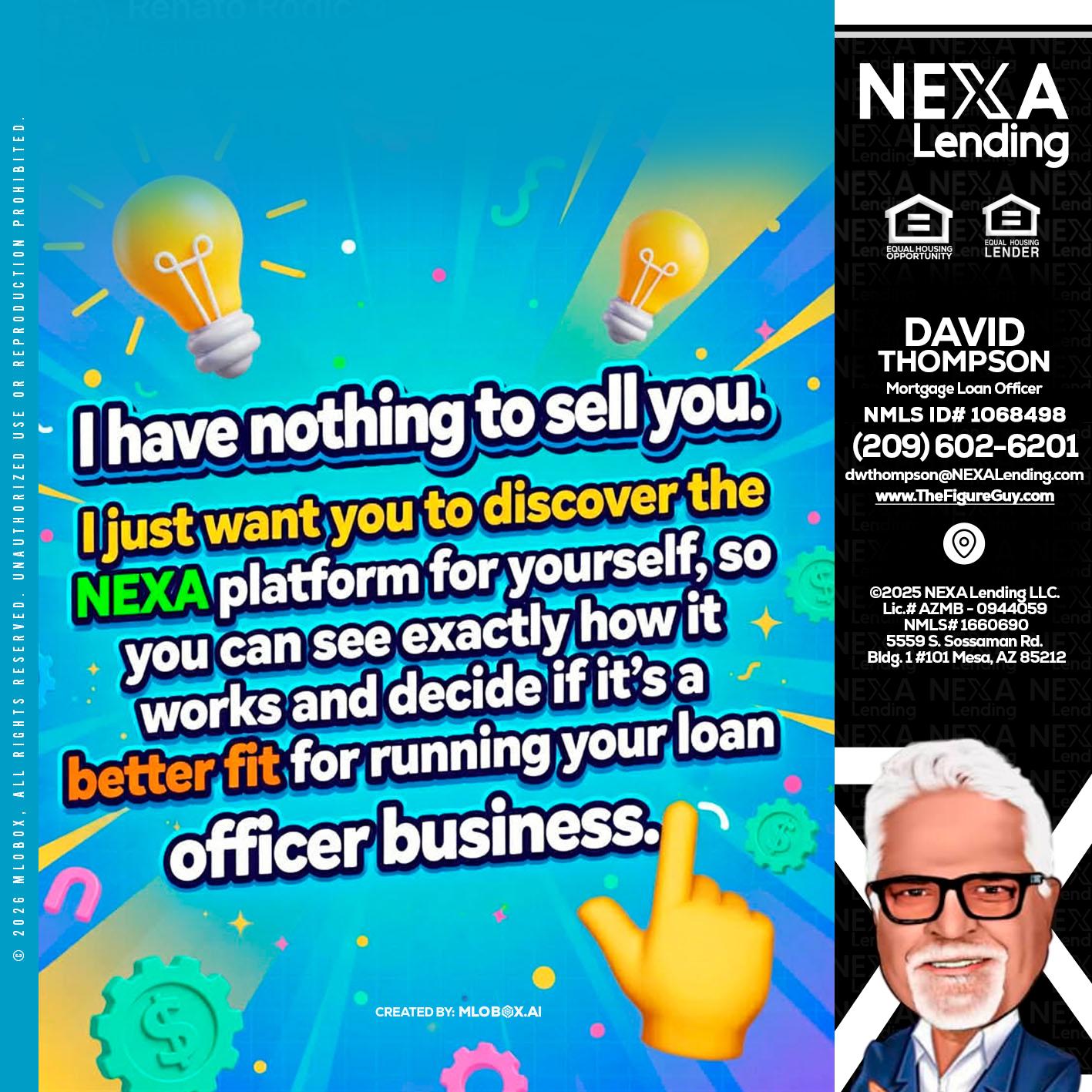 I HAVE NOTHING - David Thompson -Mortgage Loan Officer