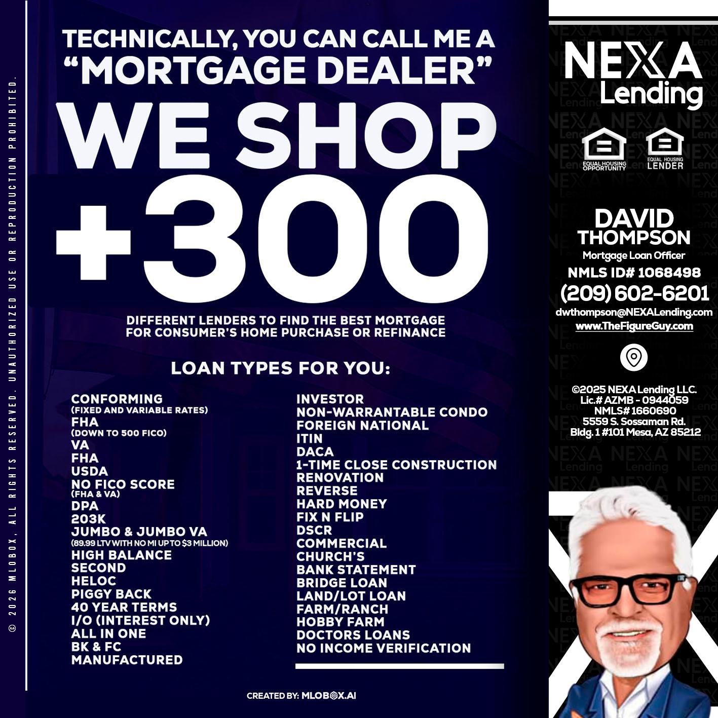 300+ LENDERS - David Thompson -Mortgage Loan Officer