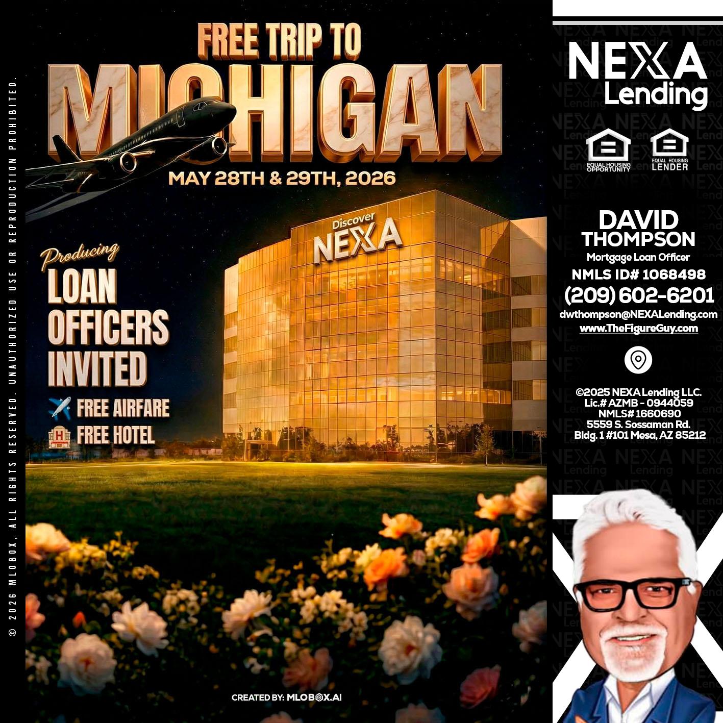 FREE TRIP TO MICHIGAN - David Thompson -Mortgage Loan Officer
