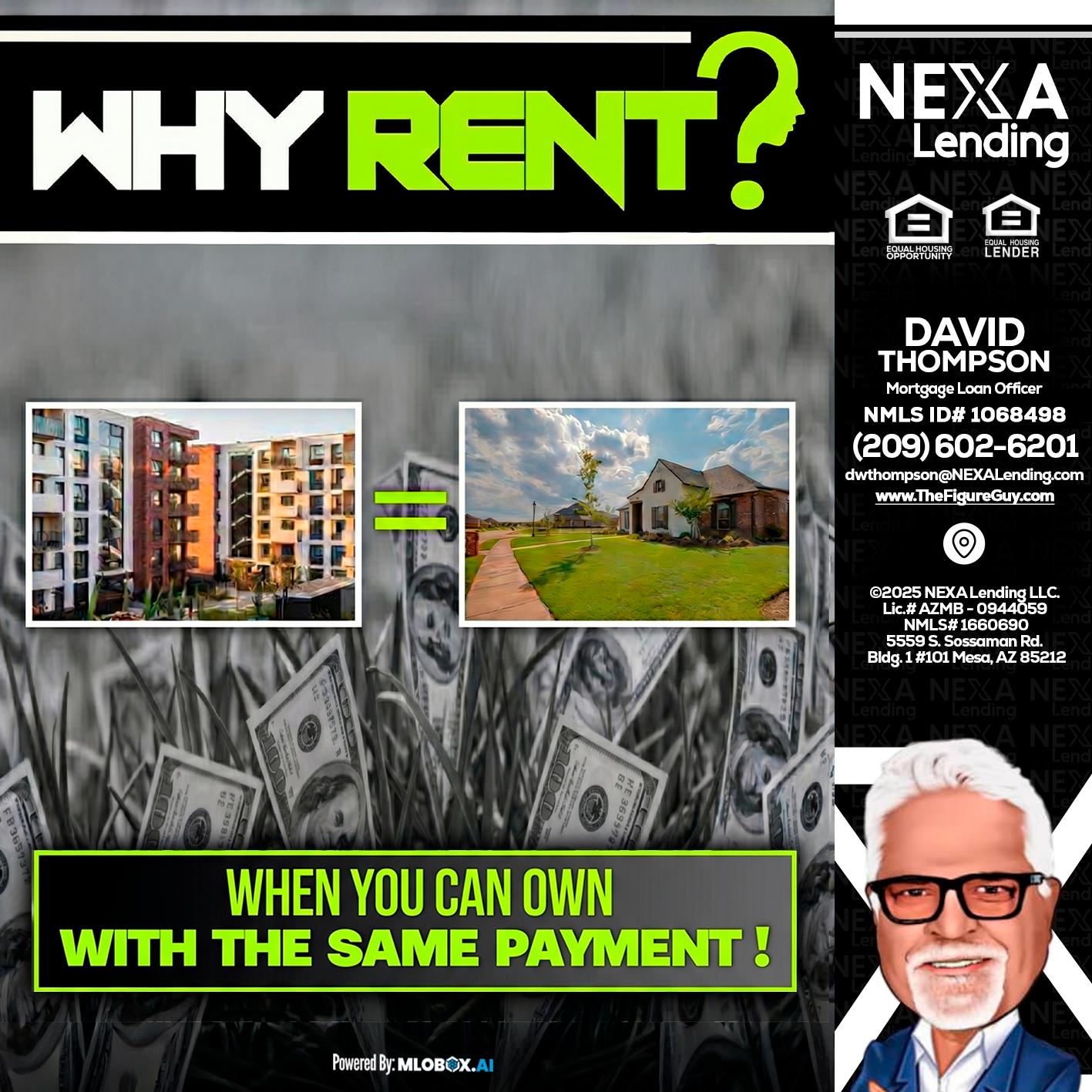 WHY RENT? - David Thompson -Mortgage Loan Officer