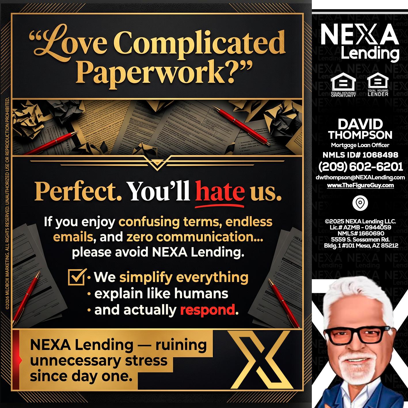 YOU WILL HATE US! - David Thompson -Mortgage Loan Officer