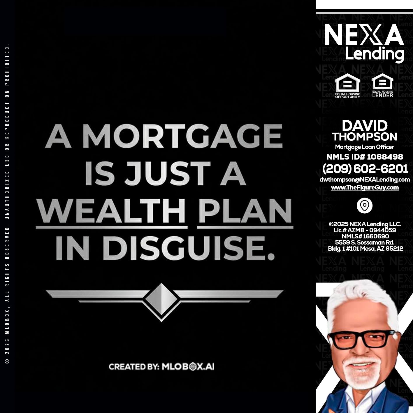 a mortgage is just - David Thompson -Mortgage Loan Officer