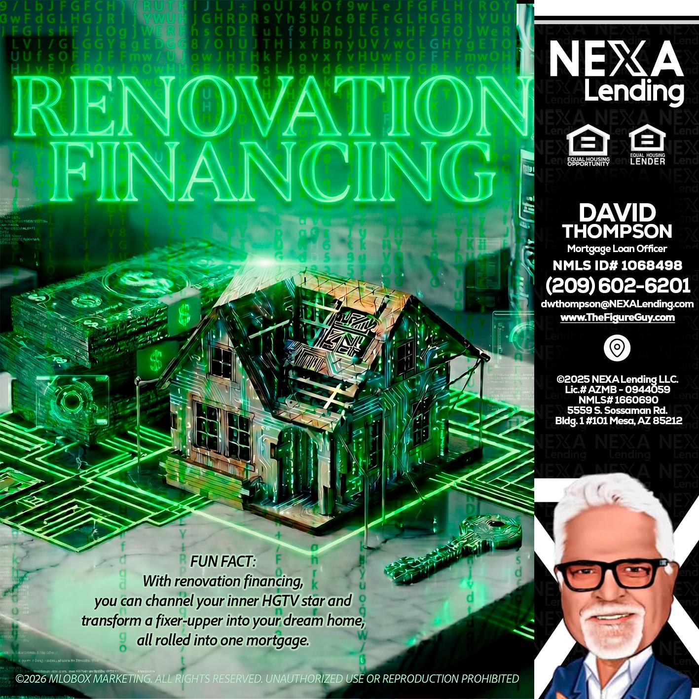 RENOVATION FINANCING - David Thompson -Mortgage Loan Officer
