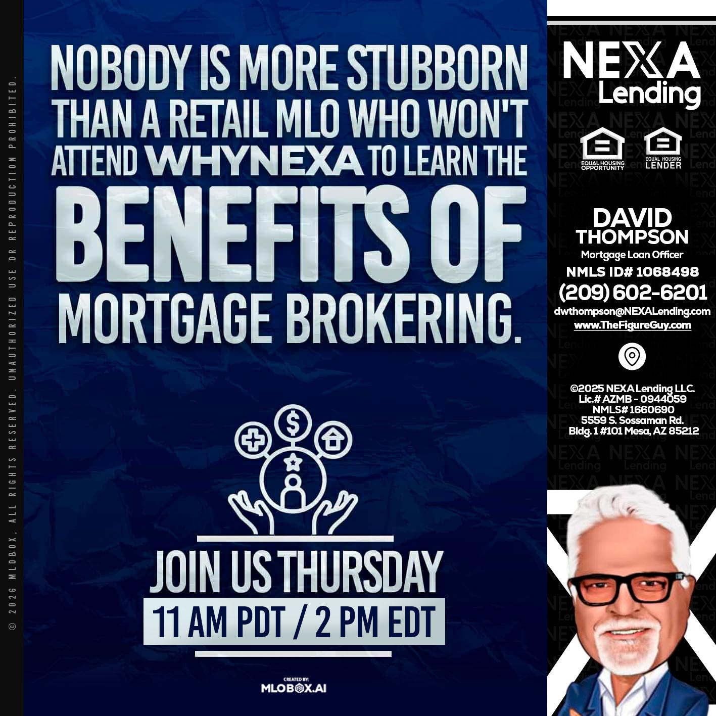 WHY NEXA - David Thompson -Mortgage Loan Officer