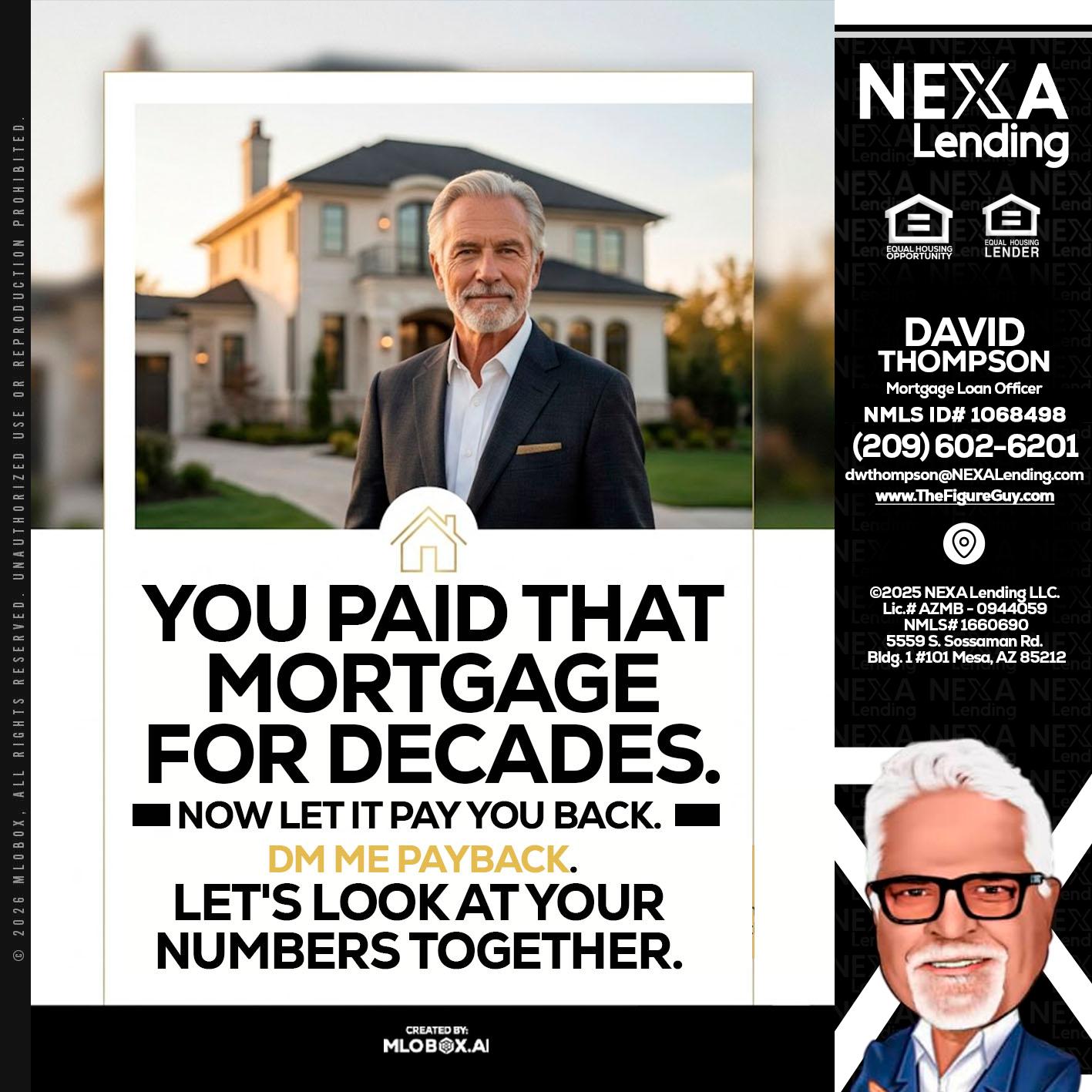 YOU PAID THAT MORTGAGE - David Thompson -Mortgage Loan Officer