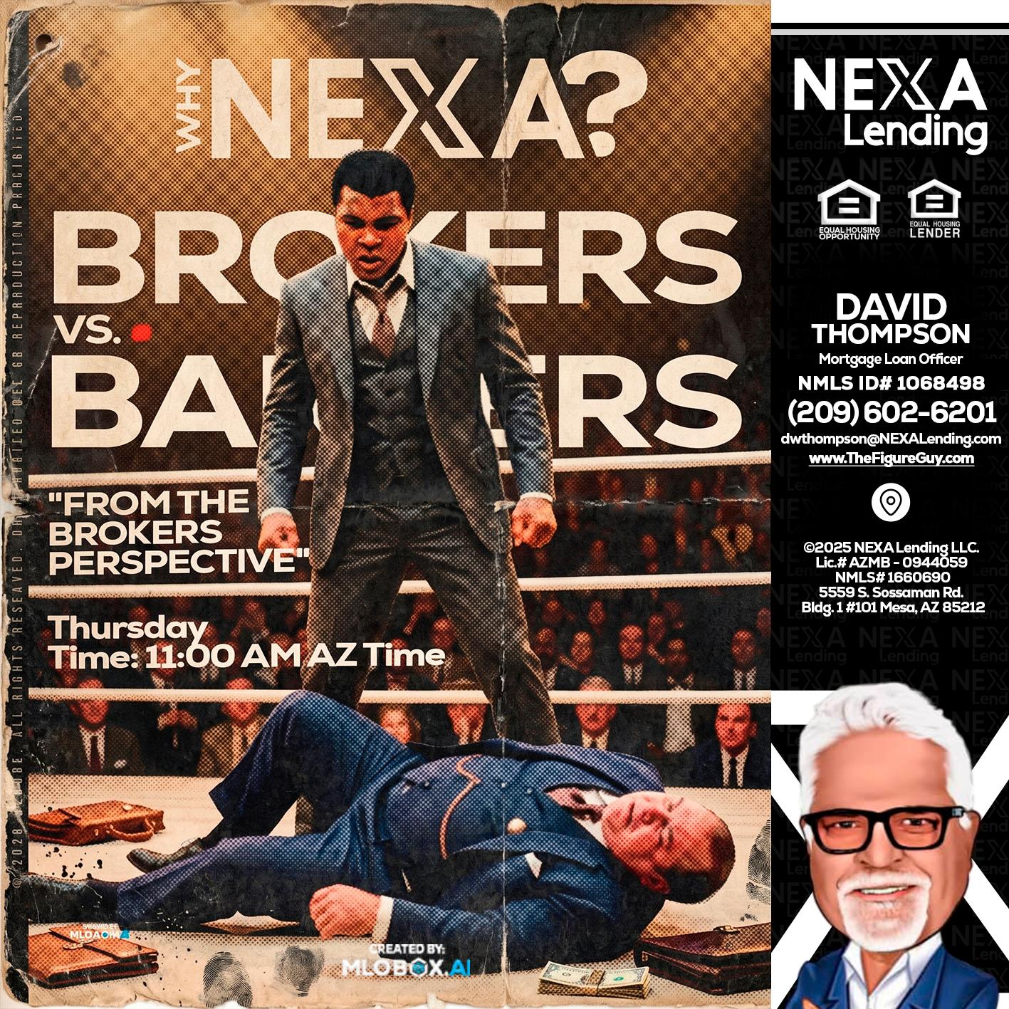 BANKER VS BROKERS - David Thompson -Mortgage Loan Officer